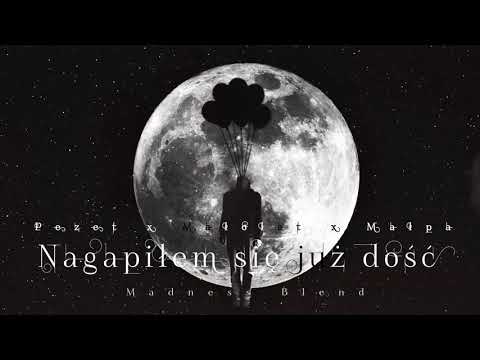 Pezet x Małolat x Małpa - Nagapiłem się już dość / Madness Blend