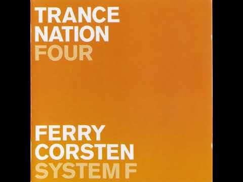 Trance Nation Four Mixed by Ferry Corsten, System F TNCD4