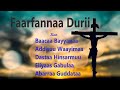 Faarfannaa Durii Walitti Fufaa P5