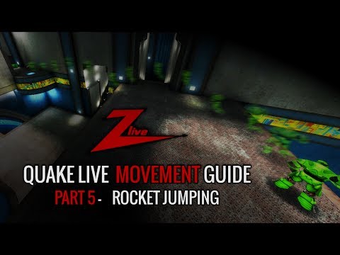 QL Movement Guide Series - Episode #5 - Rocket Jumping