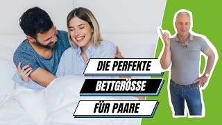 Perfekte Bettgröße für Paare!