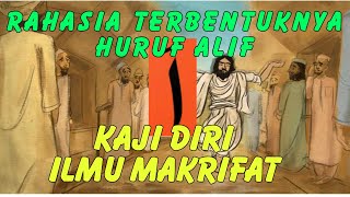 Download lagu RAHASIA AWAL TERBENTUKNYA  HURUF ALIF NGAJI DIRI ILMU MAKRIFAT mp3