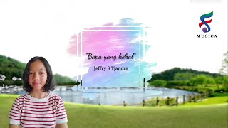 Download lagu BAPA YANG KEKAL (Jeffry S Tjandra) dibawakan oleh Gracia Ernst D.P mp3