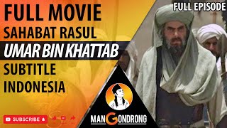FULL EPISODE  Film Umar Bin Khattab Subtitle Indon