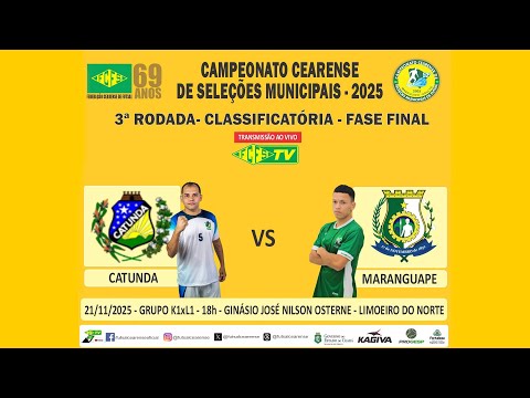 CAMPEONATO CEARENSE DE SELEÇÕES MUNICIPAIS 2025 I CATUNDA X MARANGUAPE | 3ª RODADA | AO VIVO