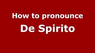 How to pronounce De Spirito