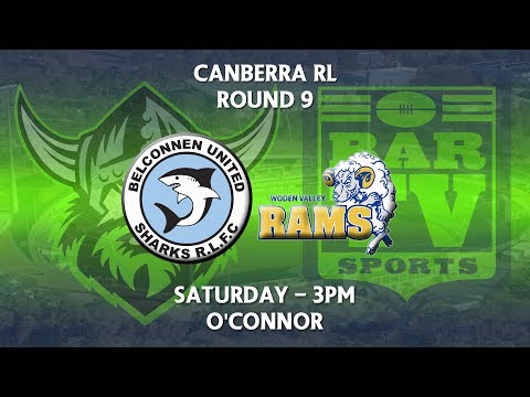 2018 Canberra RL 1st Grade Round 9 - Belconnen United Sharks v Woden Valley Rams