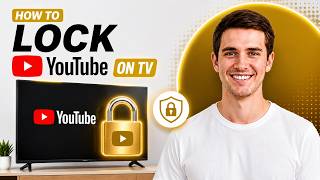How to Lock YouTube on TV (2026) | Step-by-Step Guide