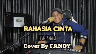 Download lagu Rahasia Cinta_EVIE TAMALA Cover By FANDY mp3