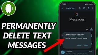 How To Permanently Delete Text Messages On Samsung Phone