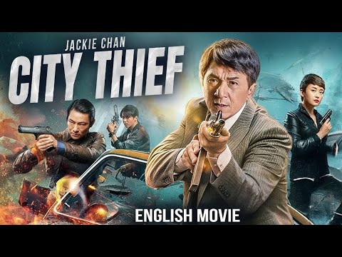 Jackie Chan & Daniel Wu In CITY THIEF - Free English Action Movie | Hollywood Full Movies In English