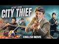 Jackie Chan Daniel Wu In CITY THIEF Free English Action Movie Hollywood Full Movies In English