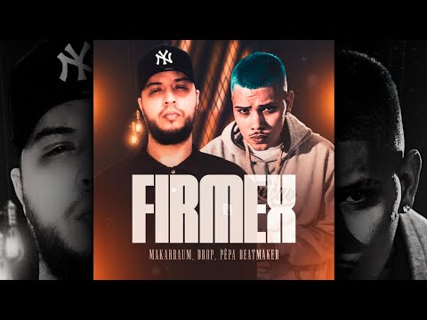 Makarraum, Drop - Firmex | Prod. Pêpa Beatmaker
