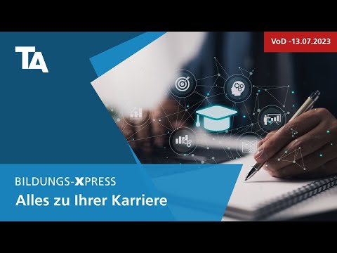 TA| BILDUNGS-XPRESS - Der neue Livestream für Ihre Karriere!