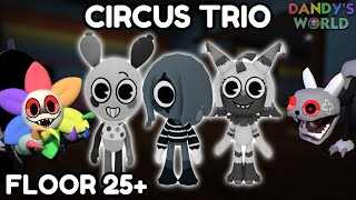 CIRCUS TRIO RUN On Dandy's World!