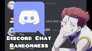 Discord Chat Randomness (The Quarantine Chronicles)