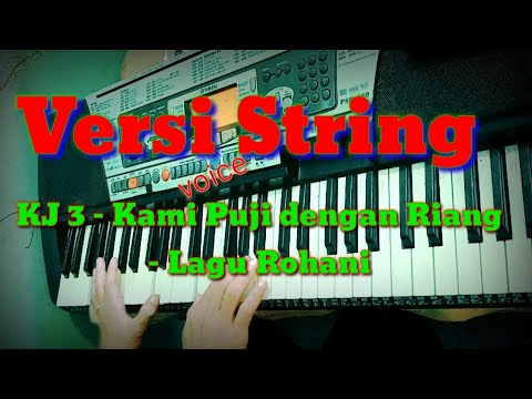 Kj 3 Kami Puji Dengan Riang + Lirik // Versi String