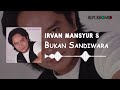 Irvan Mansyur S Bukan Sandiwara