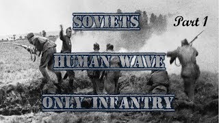 HOI4 - Soviet's Infantry Equipment ONLY Challenge Run - Part 1