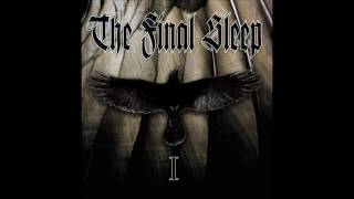 The Final Sleep - I    (Full EP)