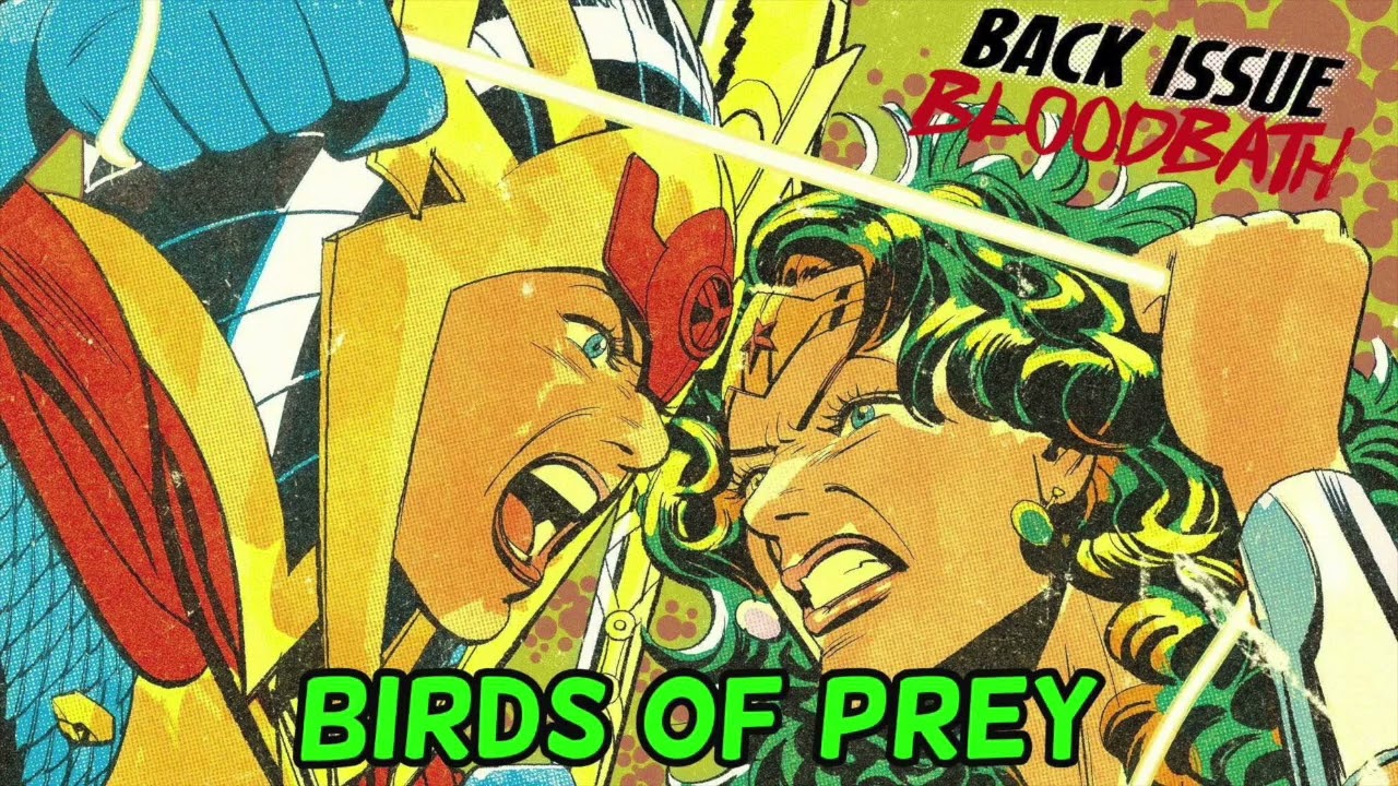 Back Issue Bloodbath Episode 435 - Birds of Prey by Kelly Thompson