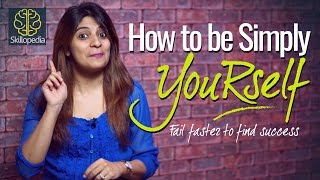 PersonalityDevelopment - How to be simply yourself? – Boost your self-confidence