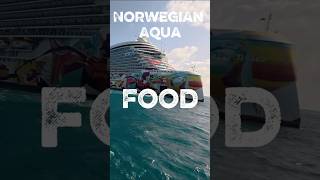 Norwegian Aqua Food Tour 🍽️ | Cruise Dining You Can’t Miss! 🚢