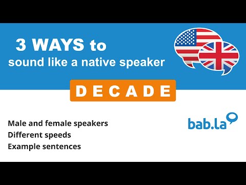 DECADE pronunciation | Improve your language with bab.la
