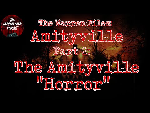 Episode 46: Amityville Part 2: The Amityville "Horror": The Warren Files