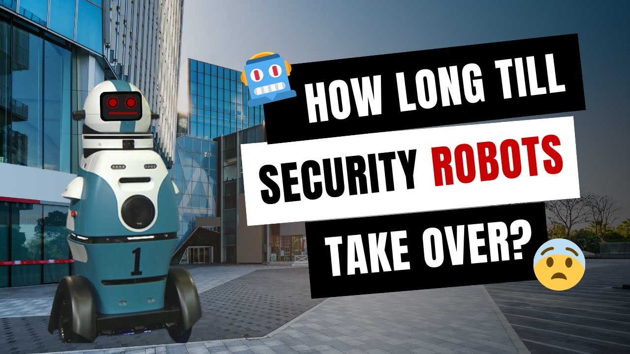 Security Robot 101 Guide | Will Robots Replace Security Guards? 🤖