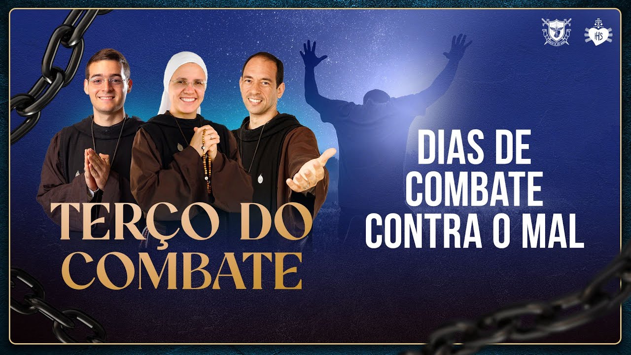 Terço do Combate - Dias de combate contra o mal - 29/10