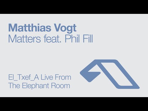 Matthias Vogt feat. Phil Fill - Matters (El_Txef_A Live From The Elephant Room)