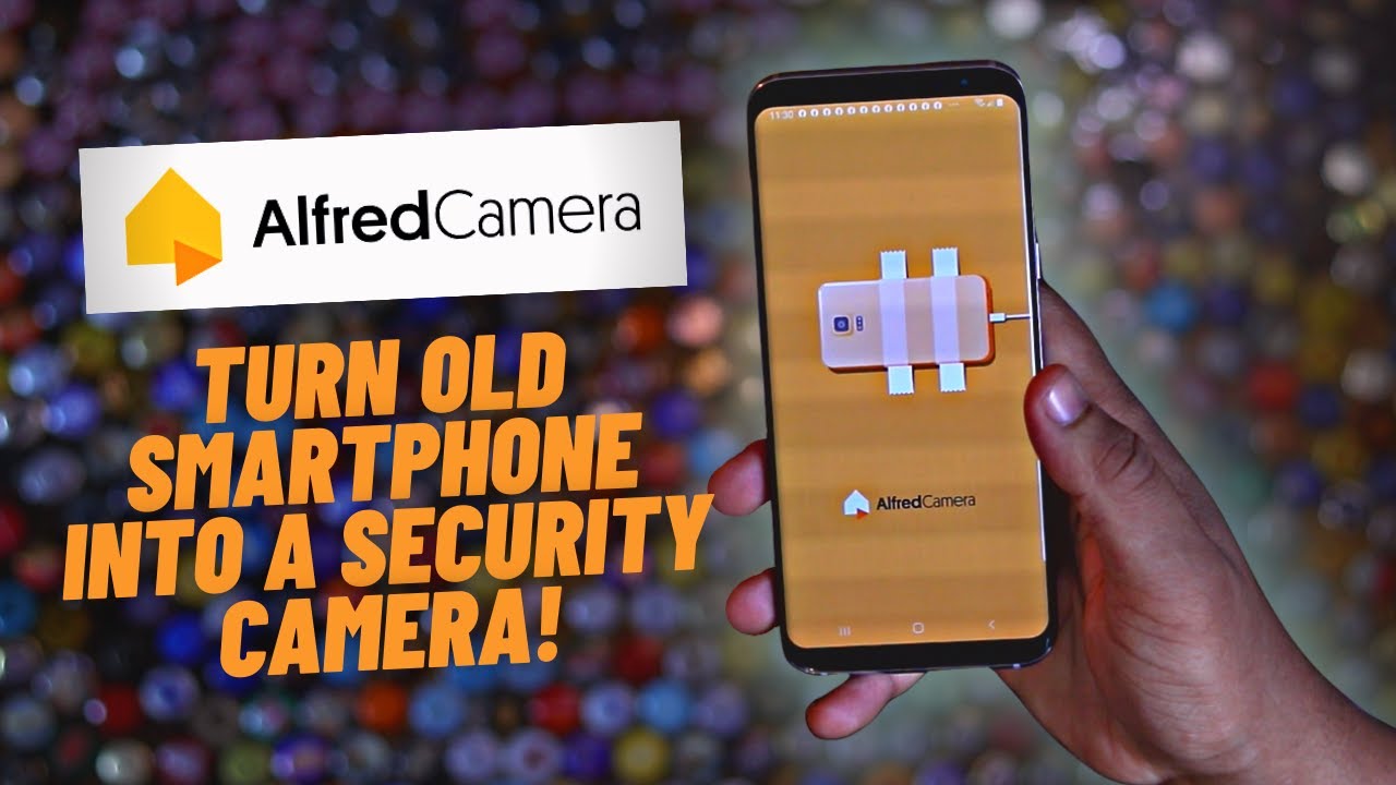 Alfred Camera Home Security App Review - Turn Spare Phones into Security Cameras!