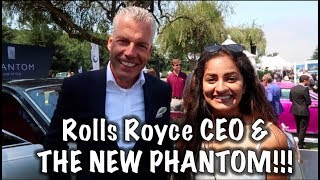 FIRST LOOK AT THE NEW PHANTOM & INTERVIEW WITH THE ROLLS ROYCE CEO