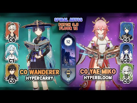 C0 Wanderer Hypercarry & C0 Yae Miko Hyperbloom | Spiral Abyss 3.5 Floor 12 - Genshin Impact