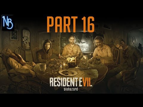 Resident Evil 7: Biohazard Walkthrough Part 16 No Commentary