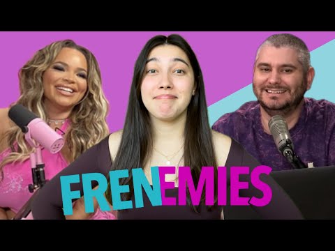 an unnecessarily long recap of FRENEMIES drama