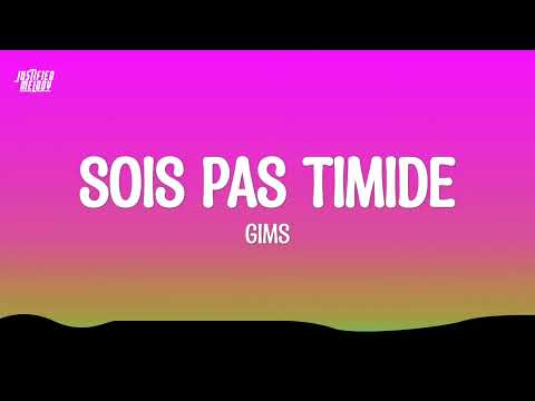 GIMS - Sois pas timide (Lyrics)