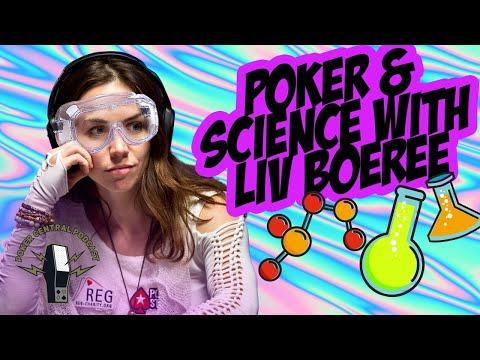 Poker Central Podcast - Ep. 31 | Poker & Science with Liv Boeree