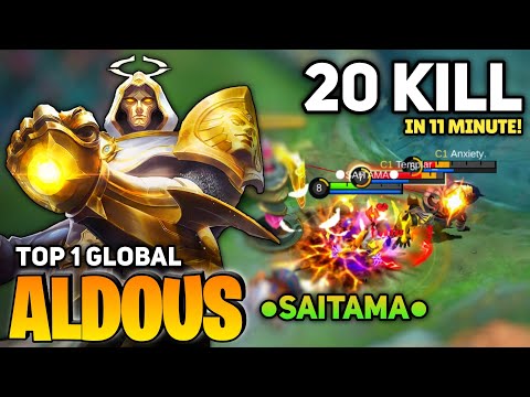 20 KILL! in 11 Minute, Aldous King Is Back! [ Top 1 Global Aldous ] By ●SAITAMA● - Mobile Legends