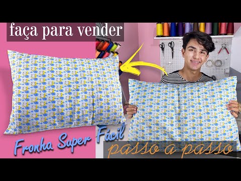 Como Fazer Fronha Super Fácil Passo a Passo Para Iniciantes [Fronha sem Overlock | Jogo de Cama]