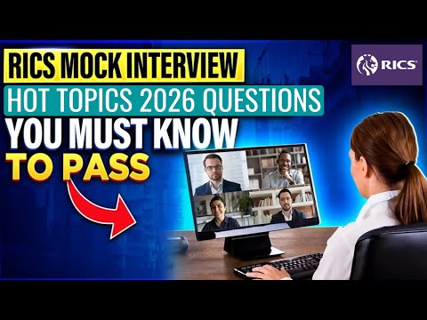RICS APC MOCK INTERVIEW - 2026 HOT TOPICS Q&A PRACTICE
