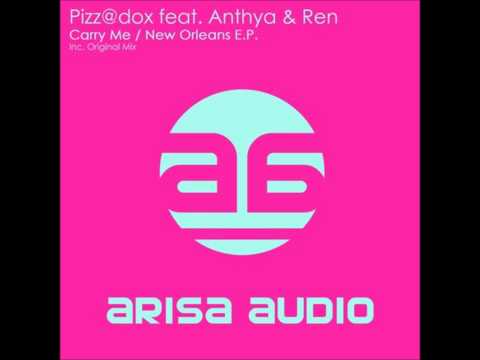 Pizz@dox feat. Anthya & Ren - New Orleans (Original Mix)