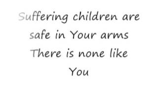 There Is None Like You - Lenny LeBlanc K. Willard [lyrics]