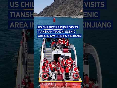 US children's choir visits Tianshan Tianchi scenic area in NW China's Xinjiang #coolchina