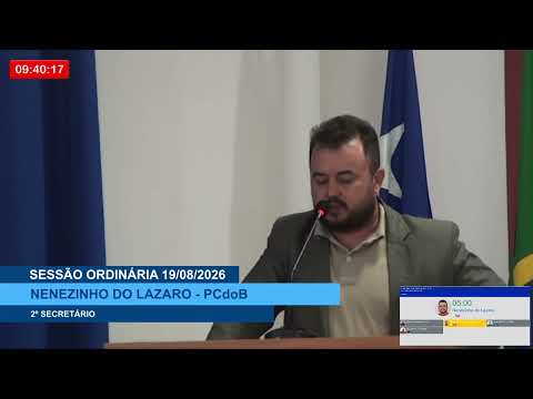 SESSÃO DIA 19/08/2026 – PRONUNCIAMENTO DO VEREADOR NENENZINHO DO LÁZARO