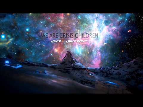 WE ARE CRISIS CHILDREN - en amor (ft. KnowKontrol)