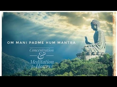 OM MANI PADME HUM Mantra Concentration & Meditation 3-Hours ÁN MA NI BÁT MINH HỒNG Thần Chú 3-Tiếng