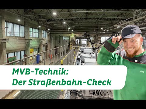 MVB Werkstatt - Sicherheits-Check bei der Straßenbahn