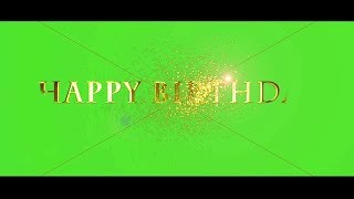 Happy birthday green screen text effect  Happy bir
